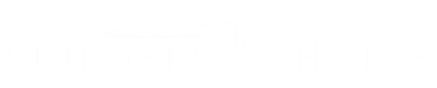 Builder's Choice